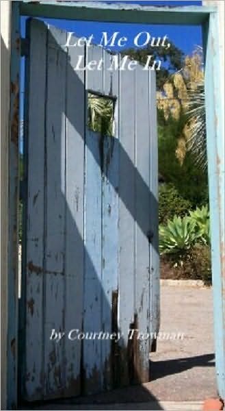 Let Me Out, Let Me In
