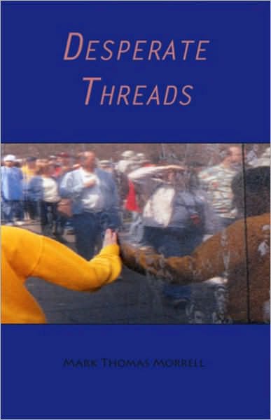Desperate Threads