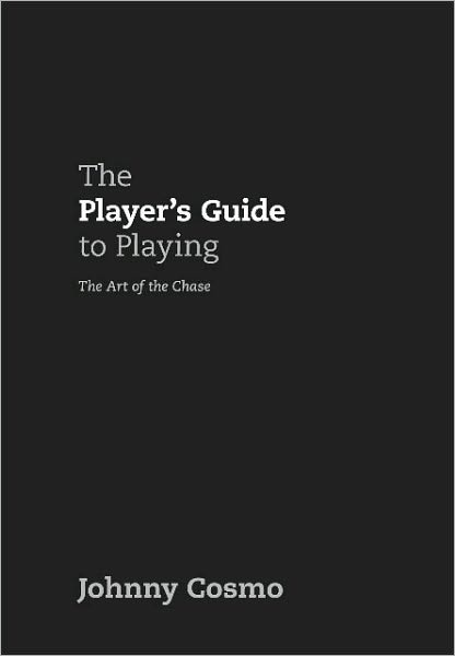 The Player's Guide to Playing: The Art of the Chase
