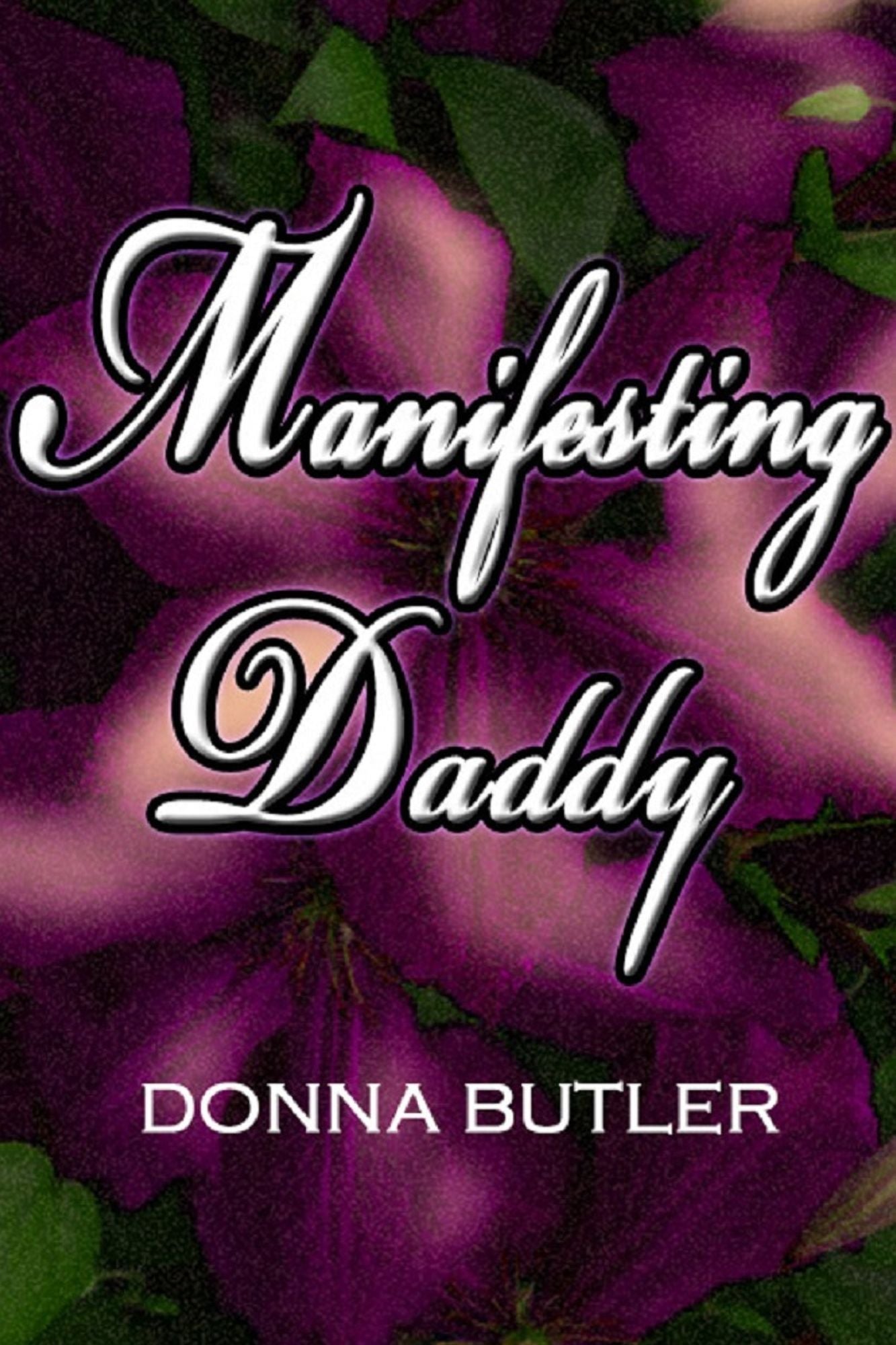 Manifesting Daddy