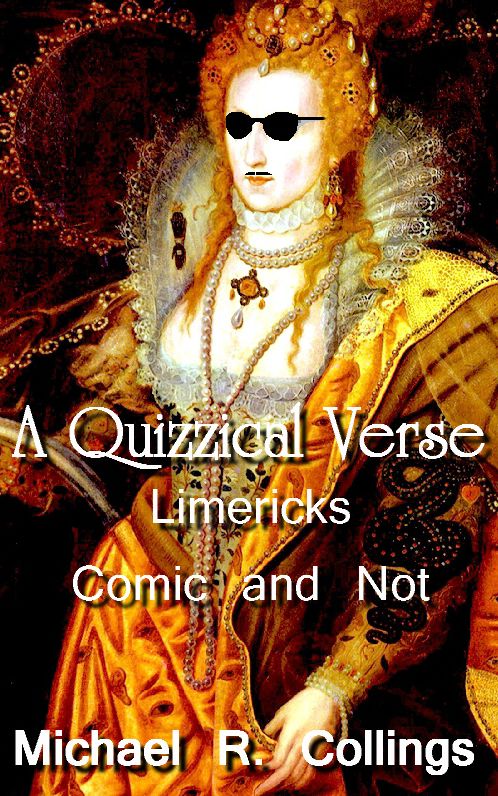 A Quizzical Verse: Limericks Comic and Not