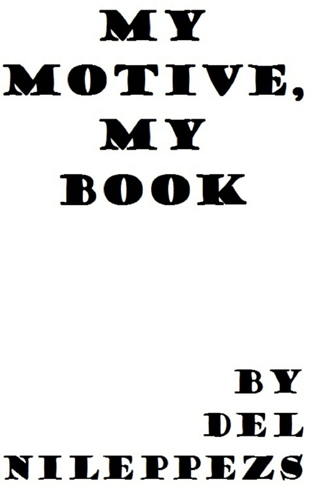 My Motive, My Book
