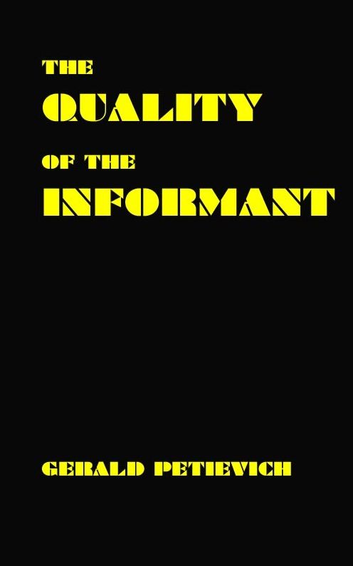 The Quality of the Informant