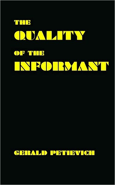 The Quality of the Informant