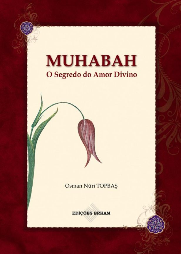 Muhabah O Segredo do Amor Divino