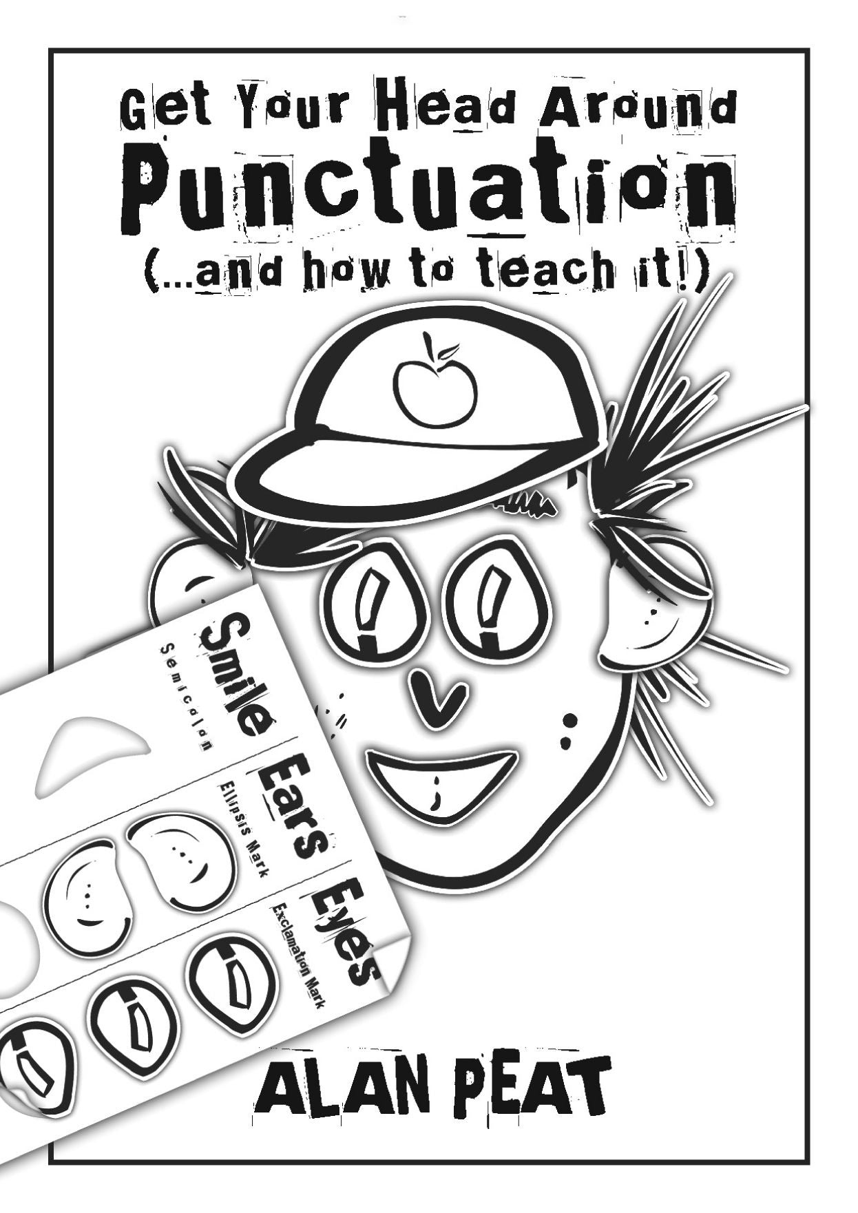 Get Your Head Around Punctuation (...and how to teach it!)