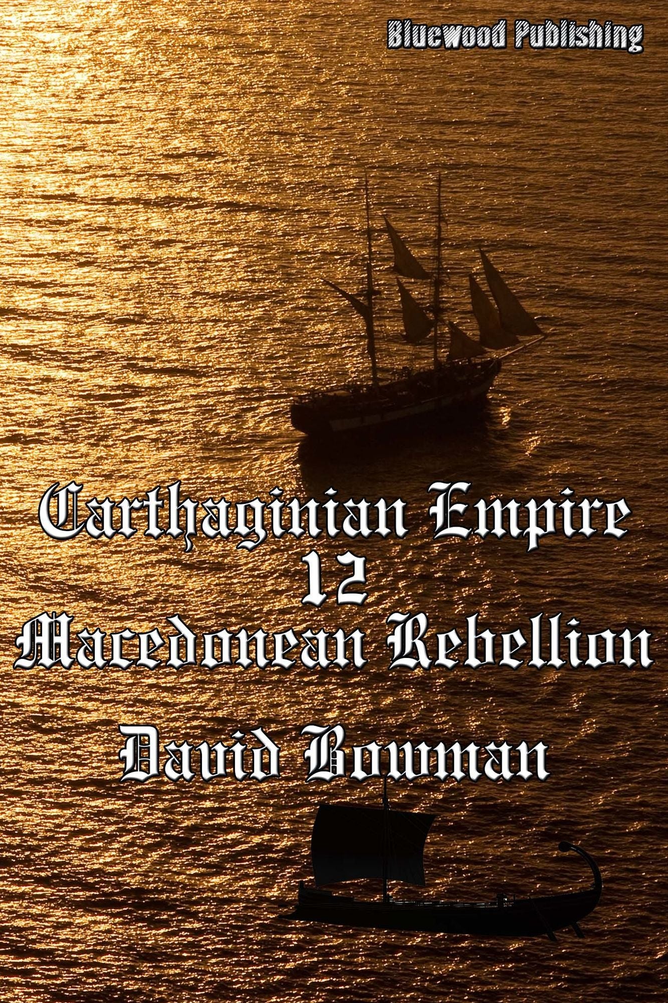 Carthaginian Empire 12: Macedonean Rebellion