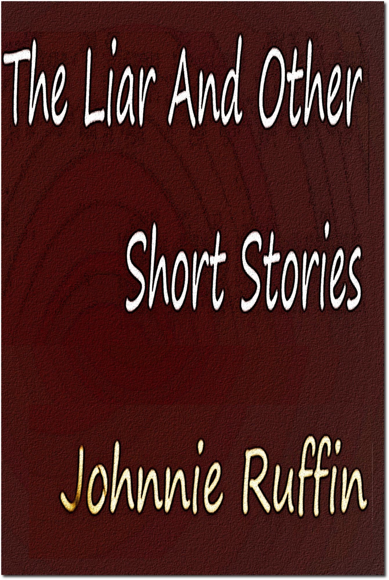 The Liar And Other Short Stories