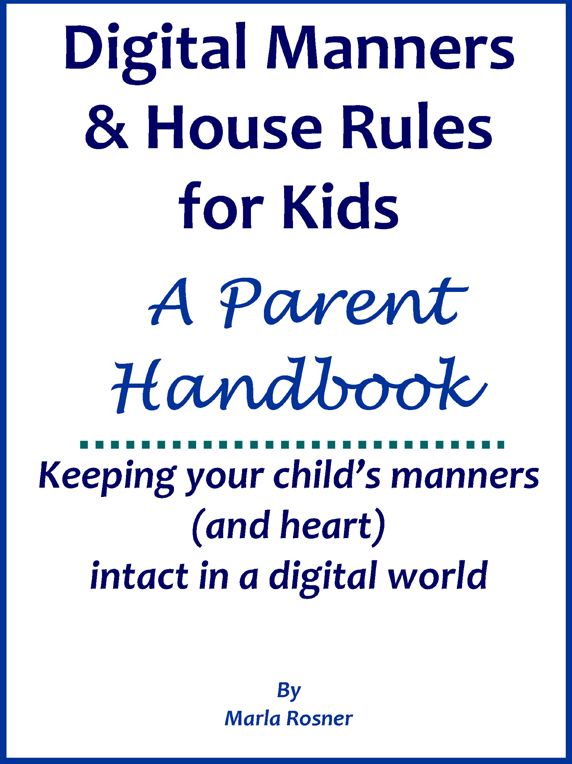 Digital Manners & House Rules: A Handbook for Parents
