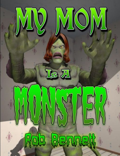 My Mom Is A Monster