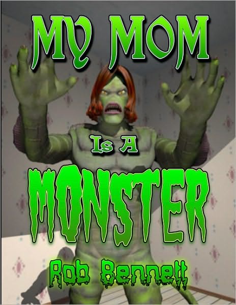 My Mom Is A Monster