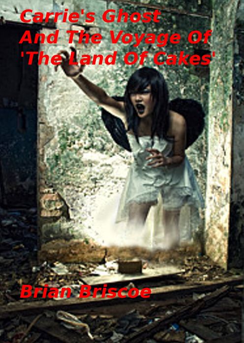 Carrie's Ghost And The Voyage Of The 'Land Of Cakes'
