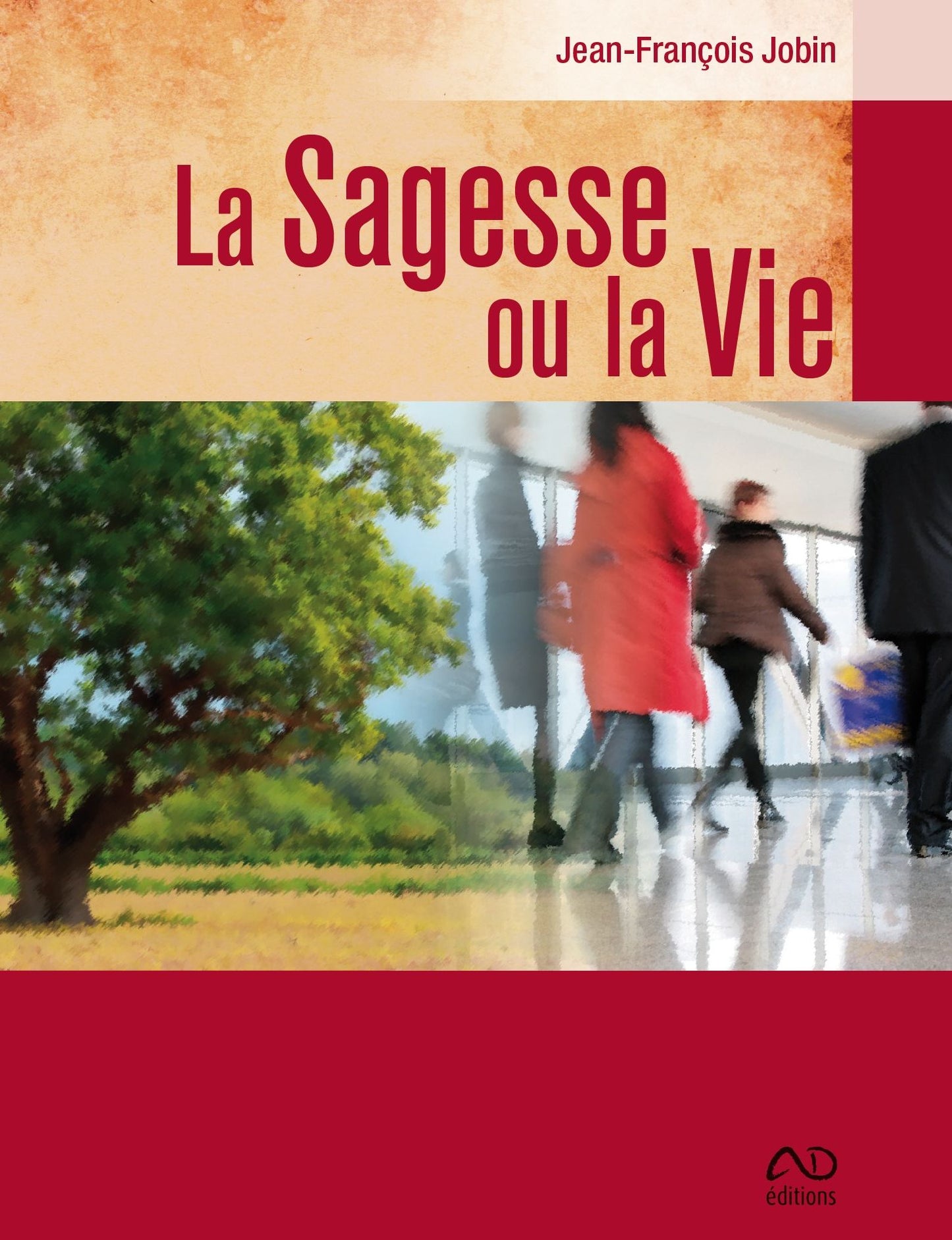 La Sagesse ou la Vie