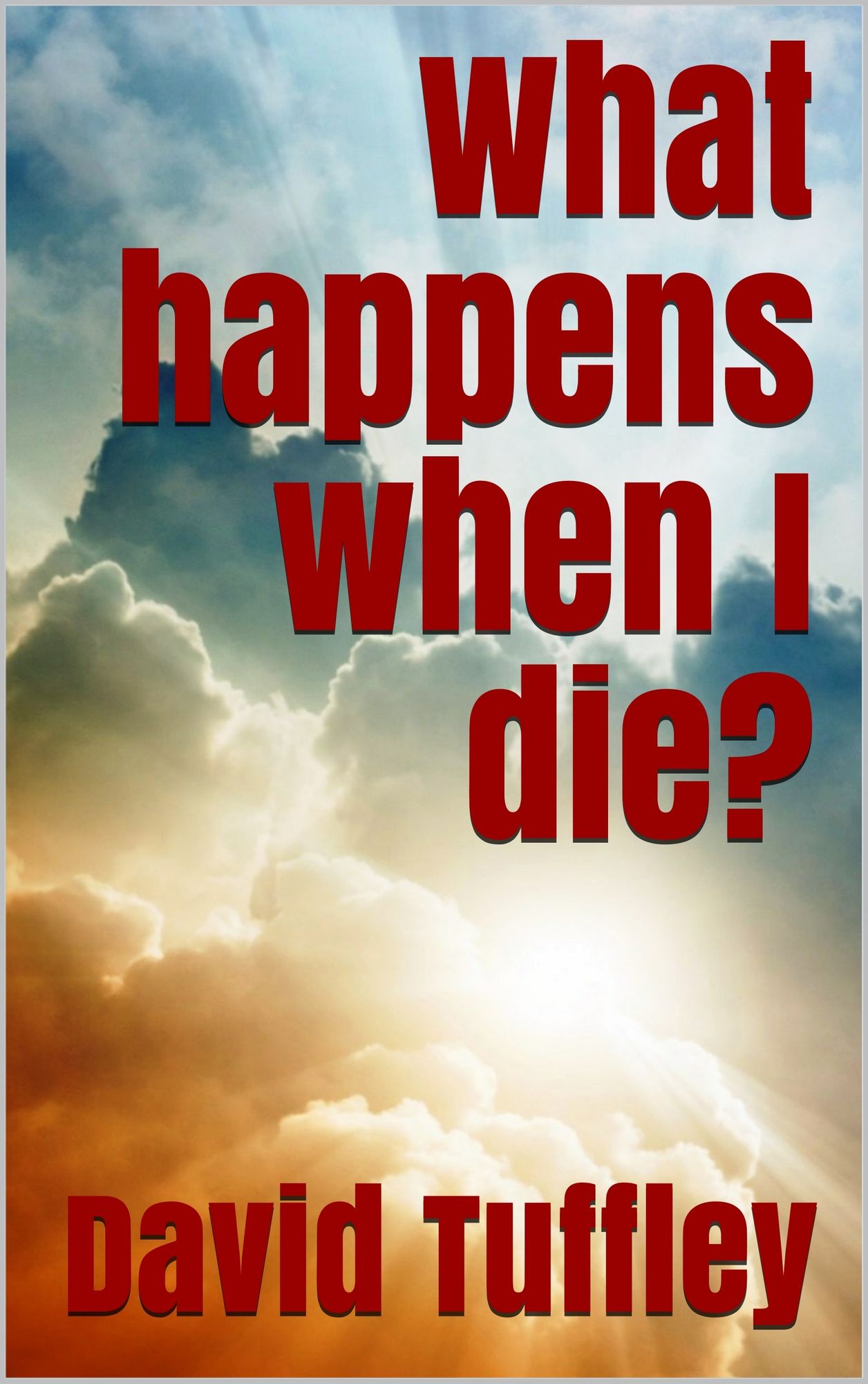 What happens when I die?