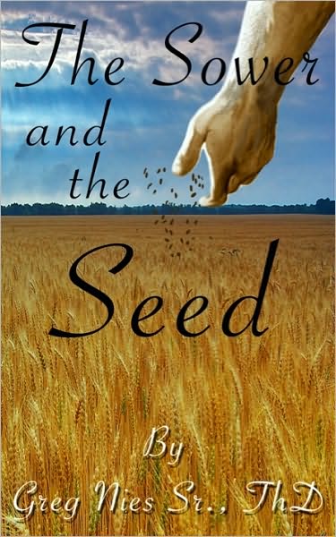 The Sower And The Seed