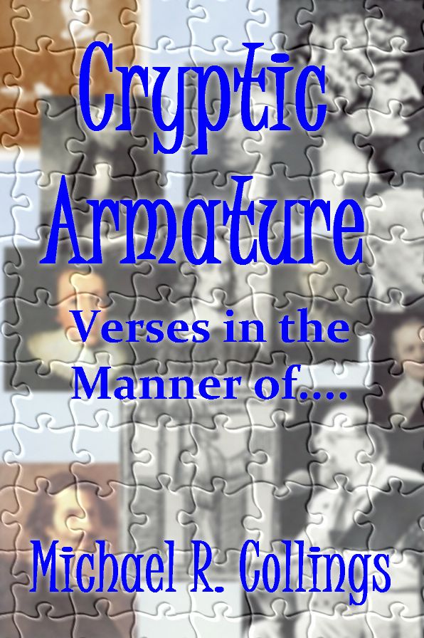 Cryptic Armature: Verses in the Manner of....