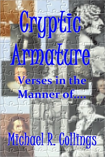 Cryptic Armature: Verses in the Manner of....