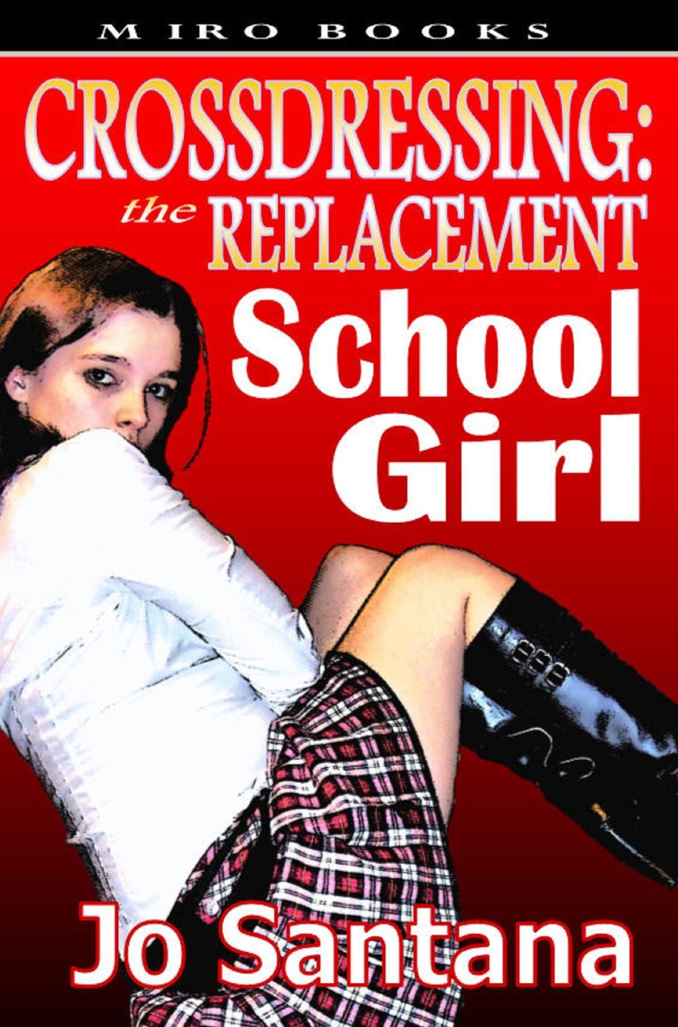 Crossdressing: The Replacement Schoolgirl