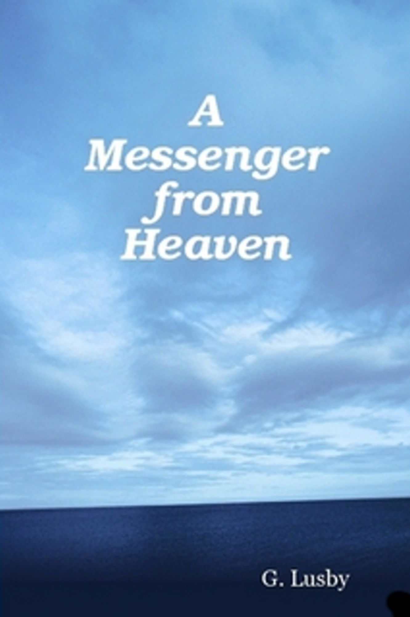 A Messenger from Heaven