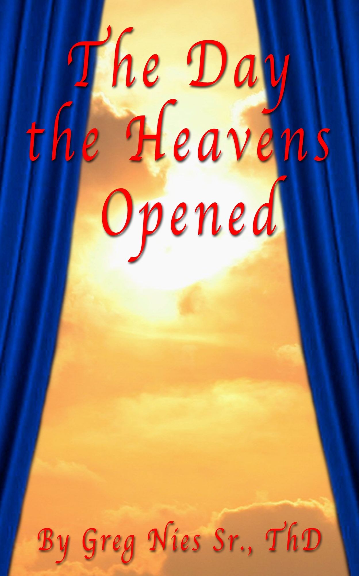 The Day The Heavens Opened
