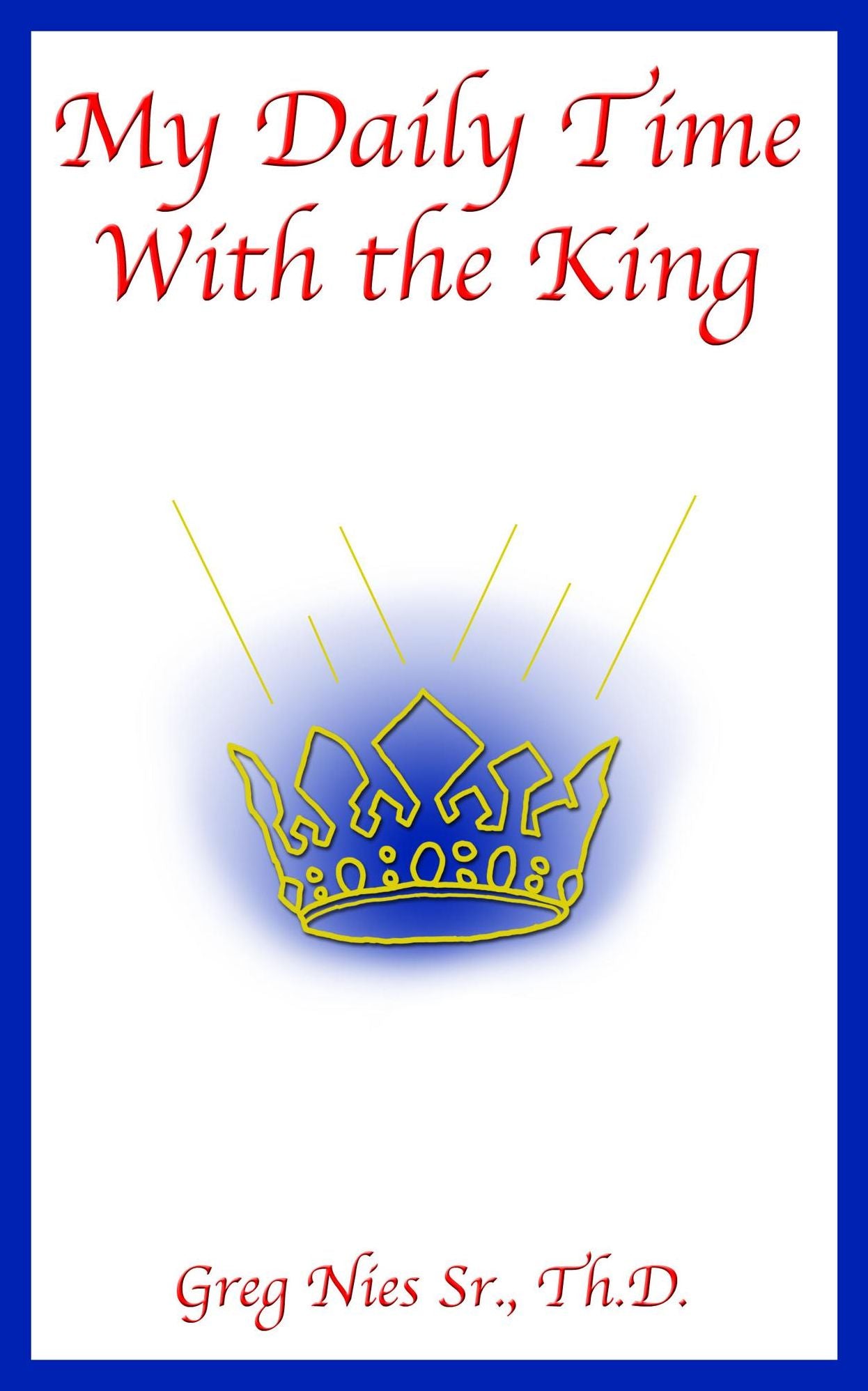 My Daily Time With The King