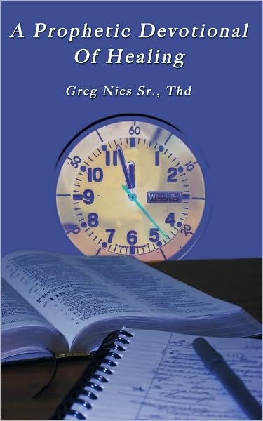 A Prophetic Devotional of Healing