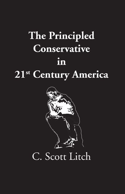 The Principled Conservative in 21st Century America