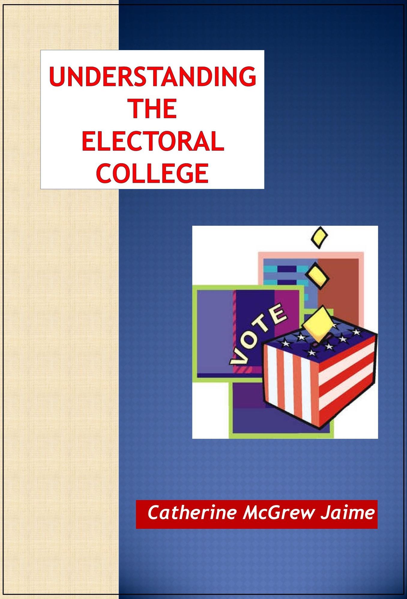 Understanding the Electoral College