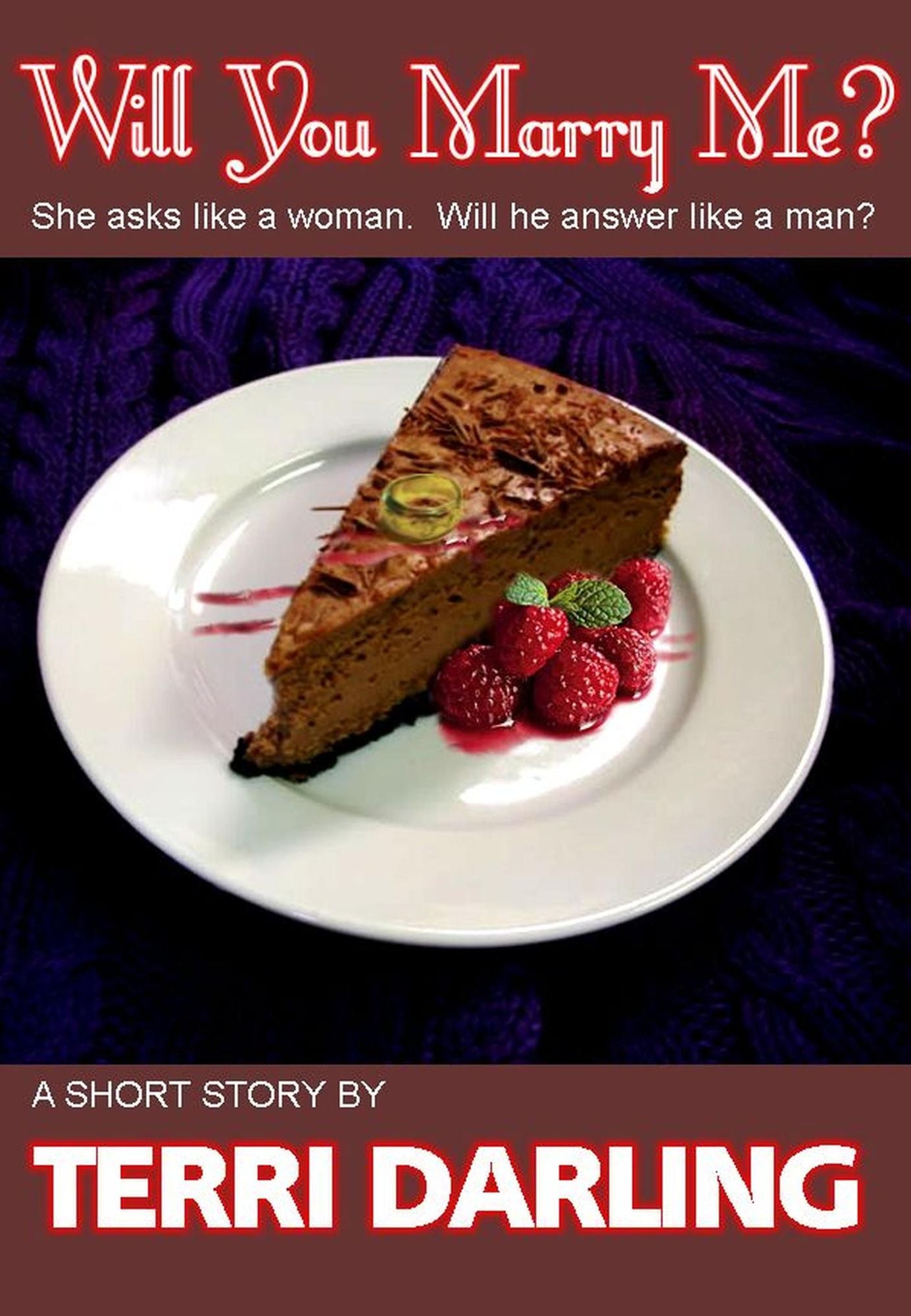 Will You Marry Me?