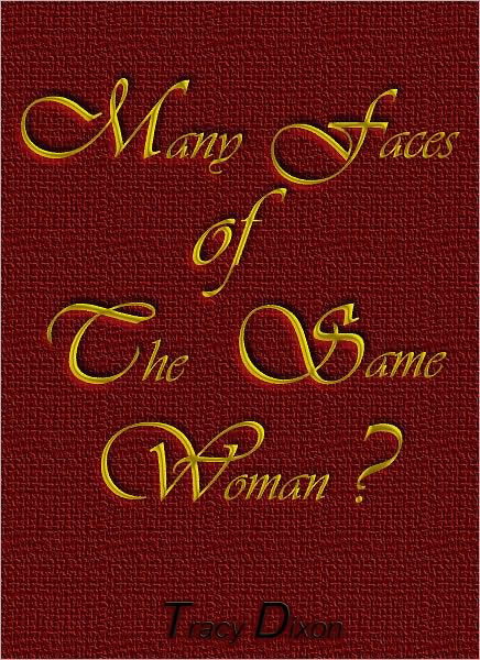 Many Faces of The Same Woman?