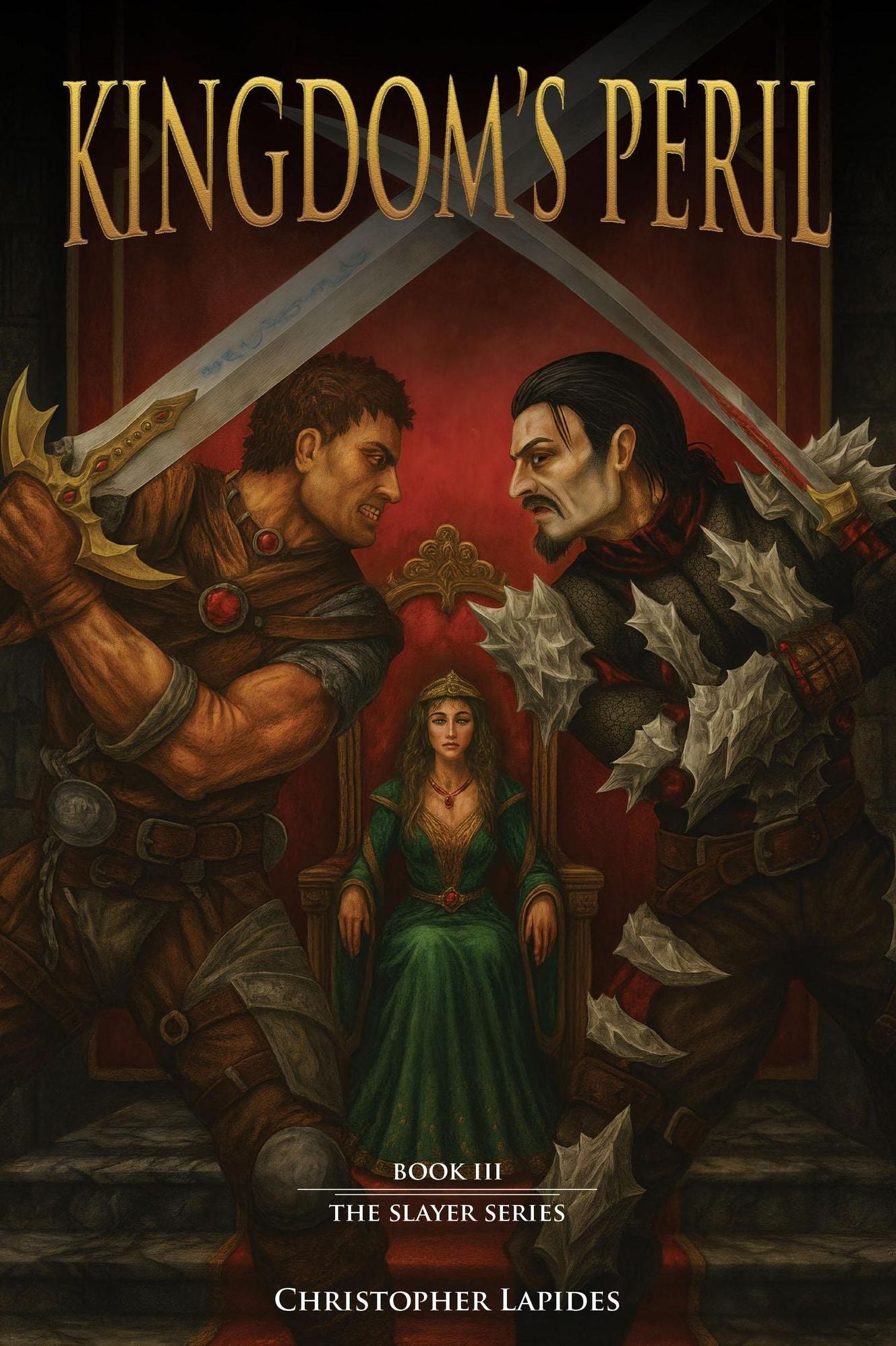 Kingdoms Peril, The Slayer Series, Book III