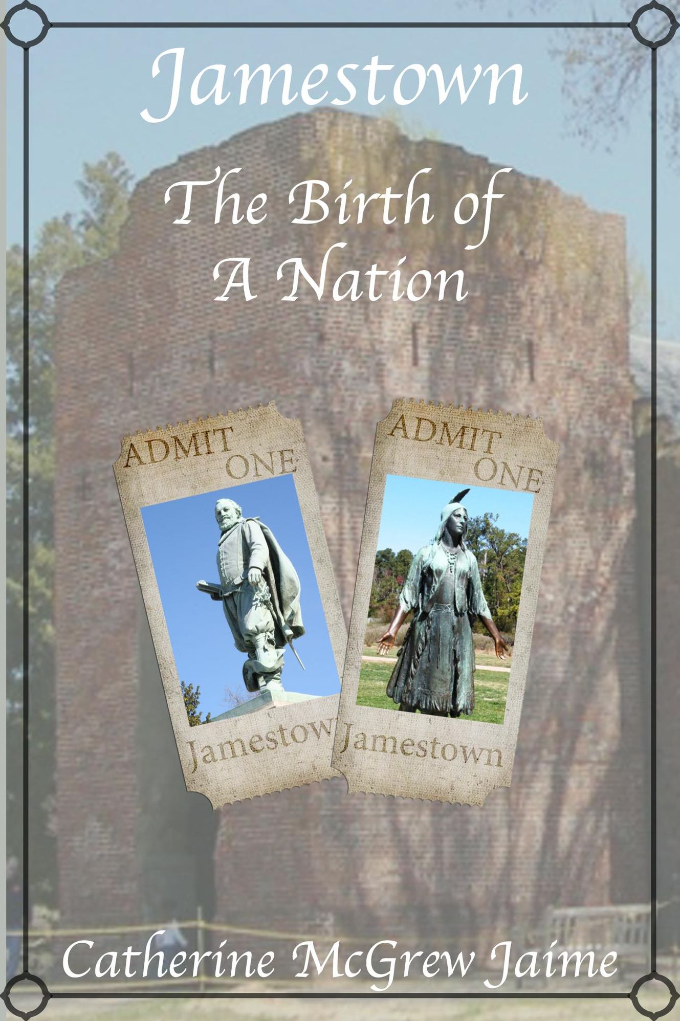 Jamestown: The Birth Of A Nation