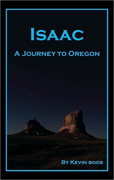 Isaac: A Journey to Oregon