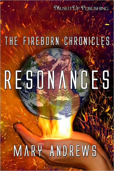The Fireborn Chronicles: Resonances