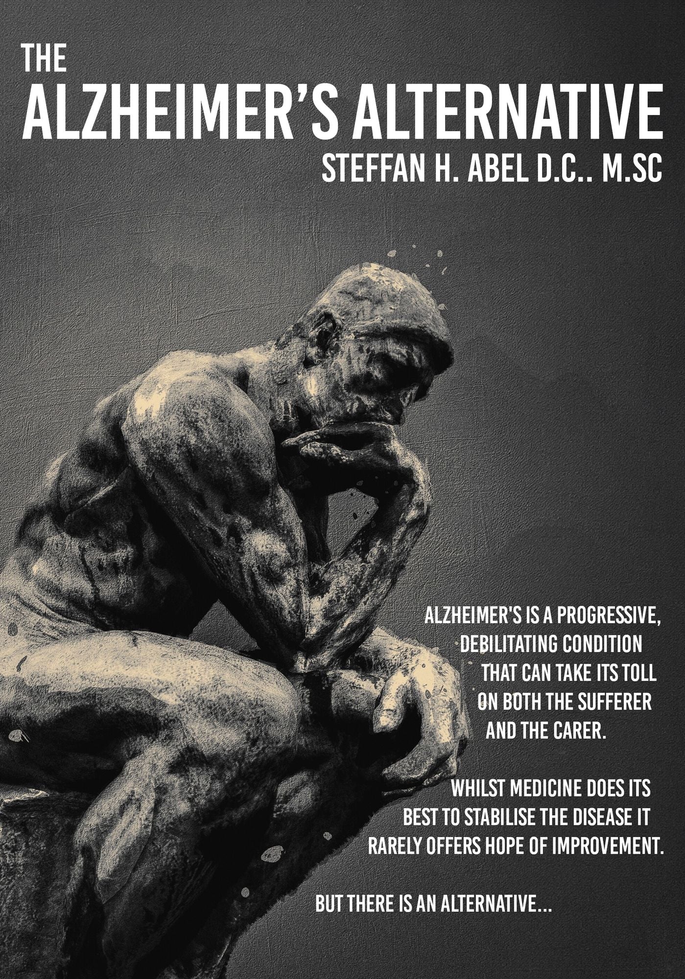 The Alzheimers Alternative