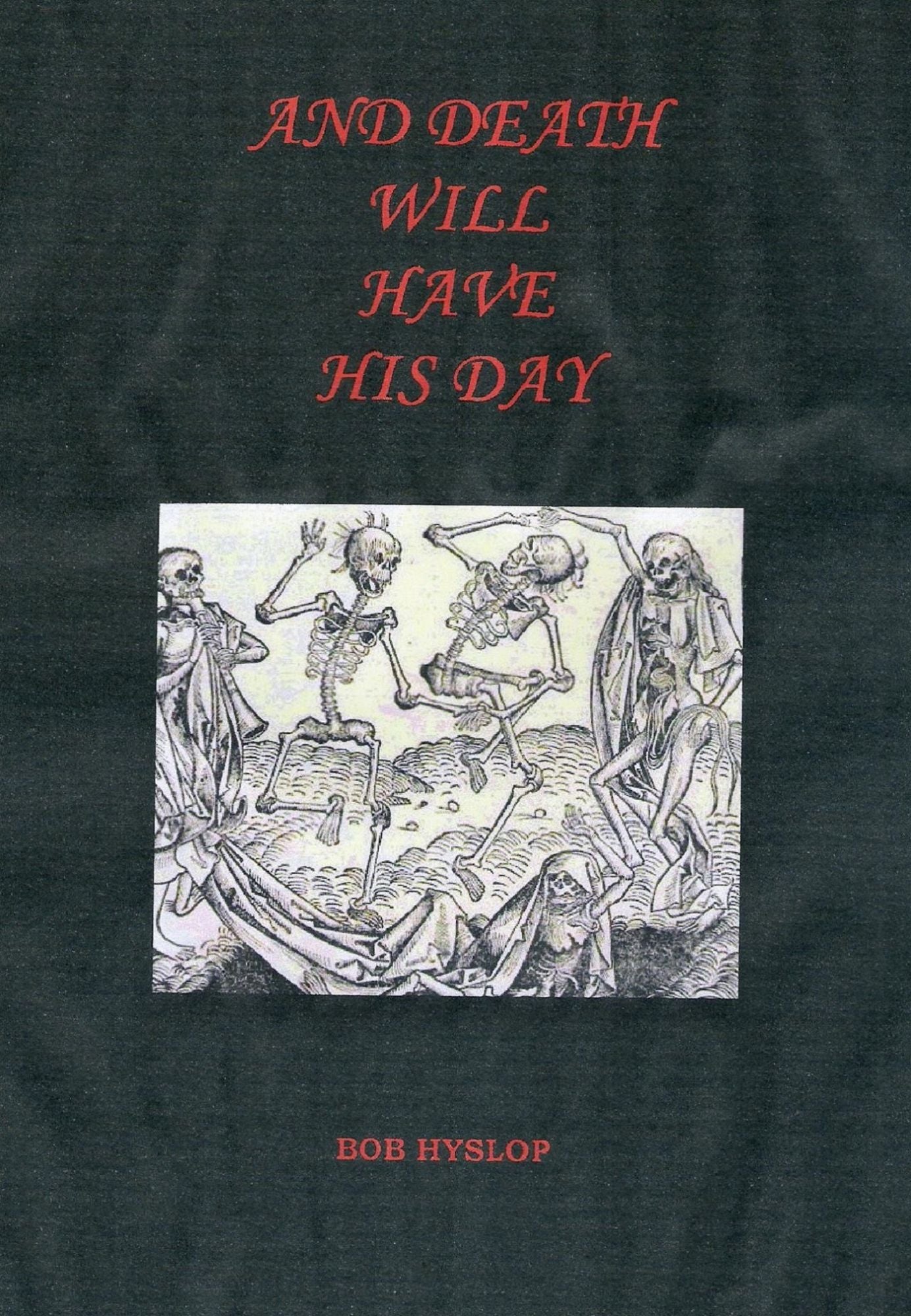 And Death Will Have His Day