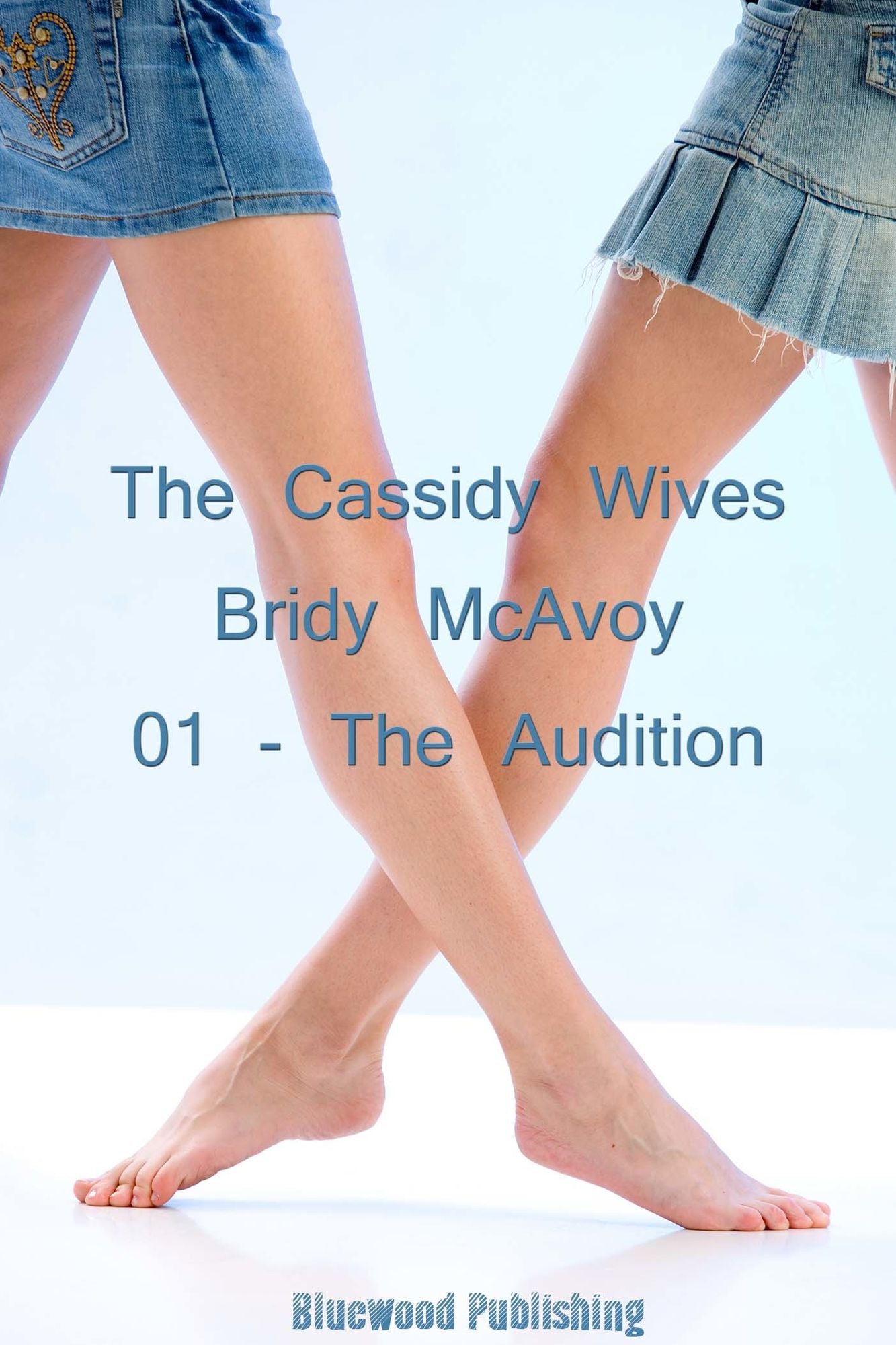 The Cassidy Wives: 1 - Audition