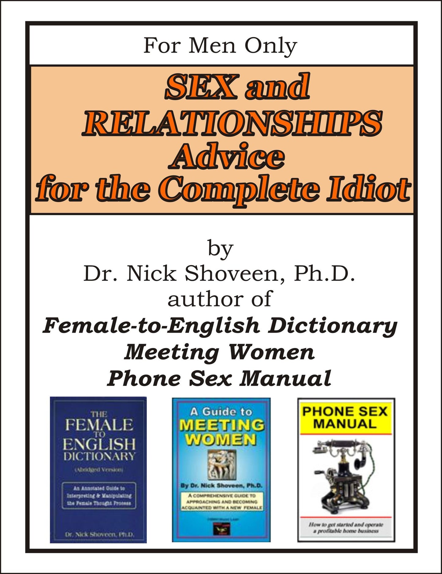 Sex & Relationship Advice for the Complete Idiot