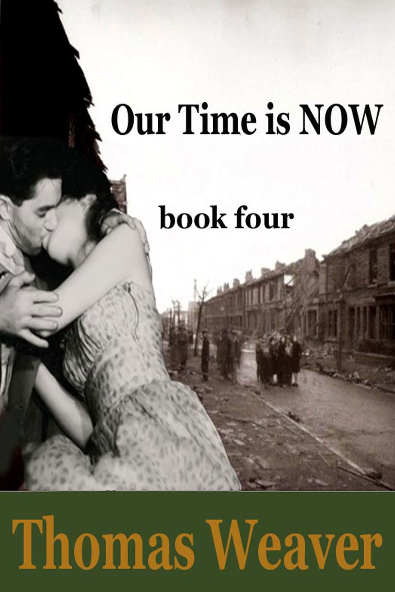 Our Time is Now: book four