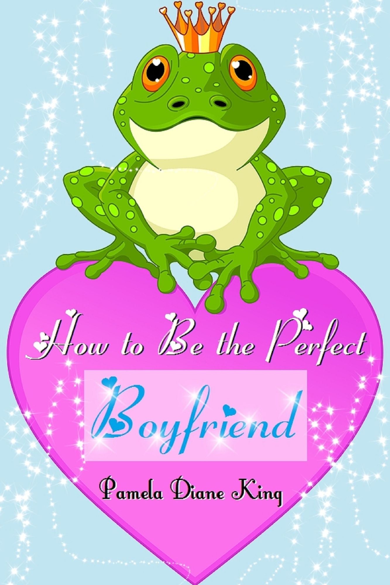 How to Be the Perfect Boyfriend