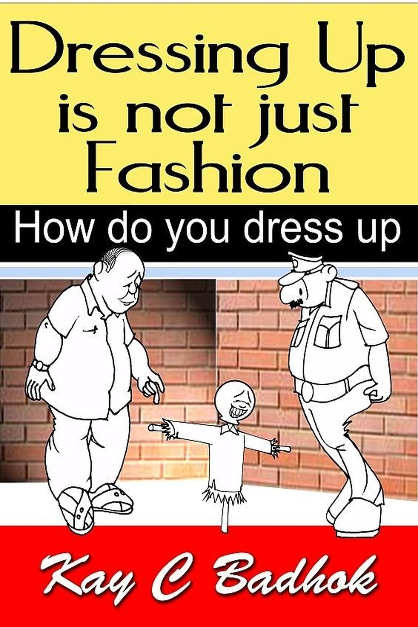 Dressing up is not just fashion- How do you dress up