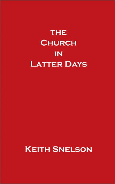 The Church in Latter Days