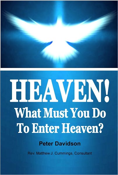 Heaven! What Must You Do To Enter Heaven?