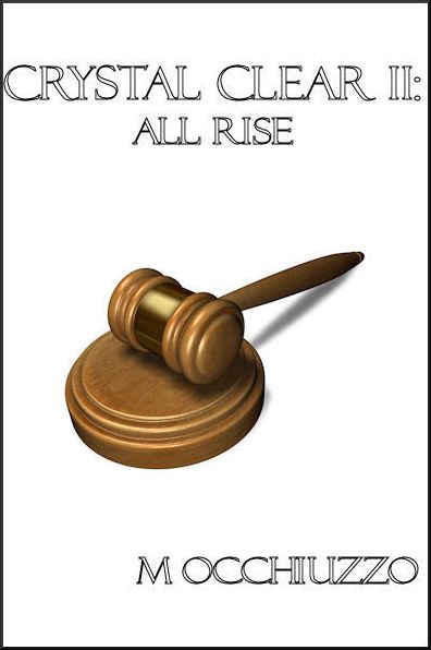 Crystal Clear II: All Rise
