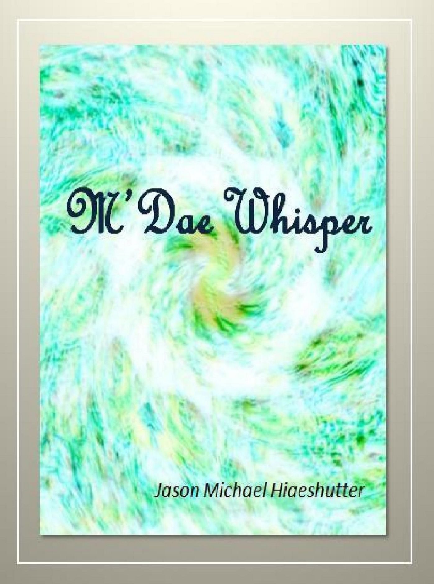 The M'Dae Whisper