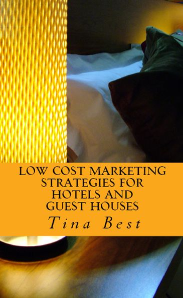 Low Cost Marketing Strategies For Hotels and Guest Houses