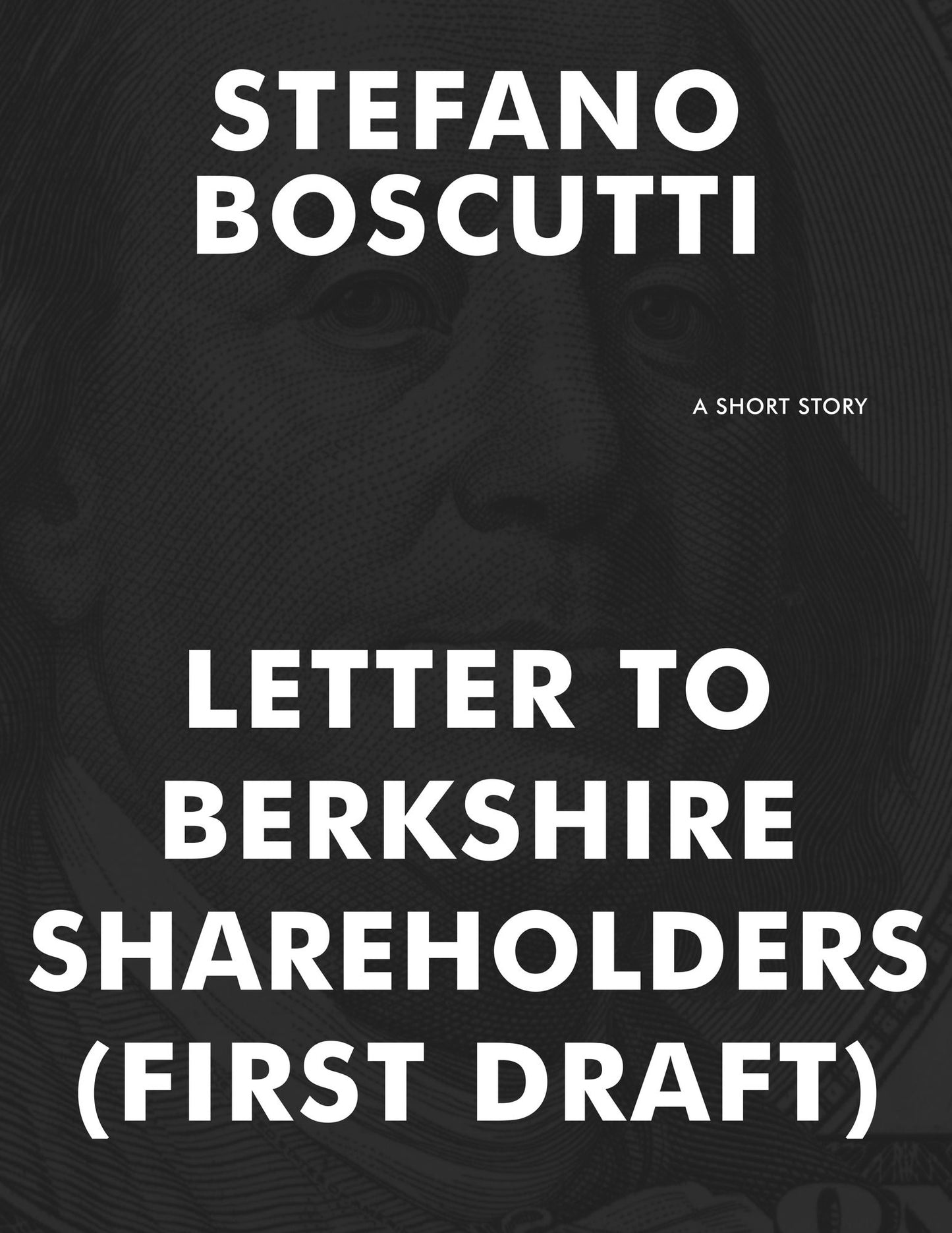 Letter To Berkshire Shareholders (First Draft)