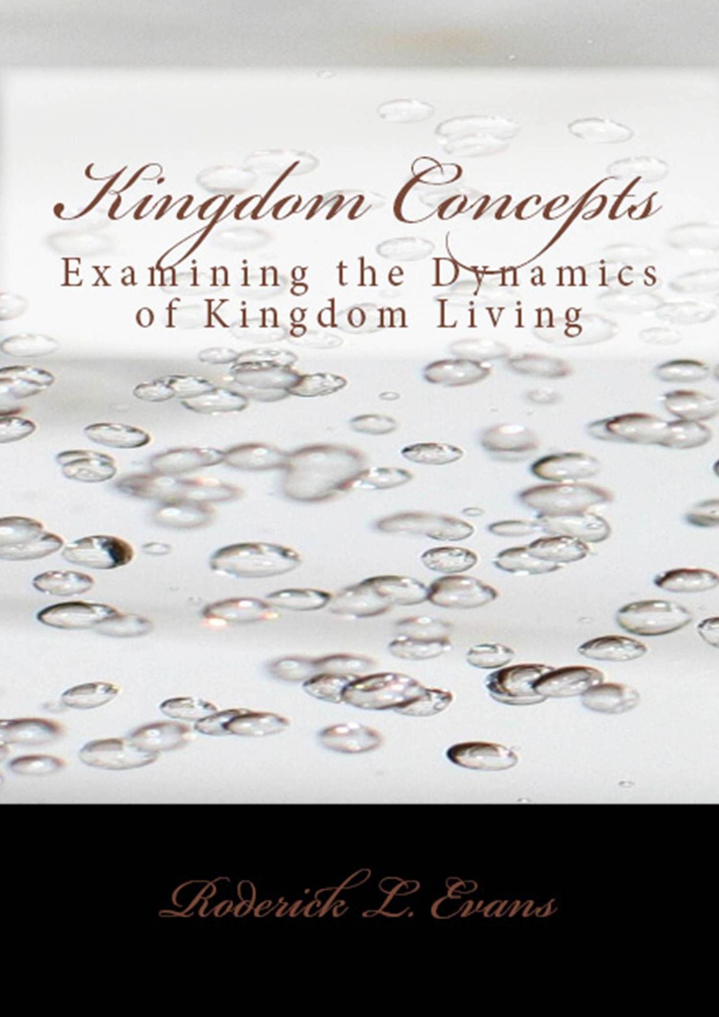 Kingdom Concepts: Examining the Dynamics of Kingdom Living