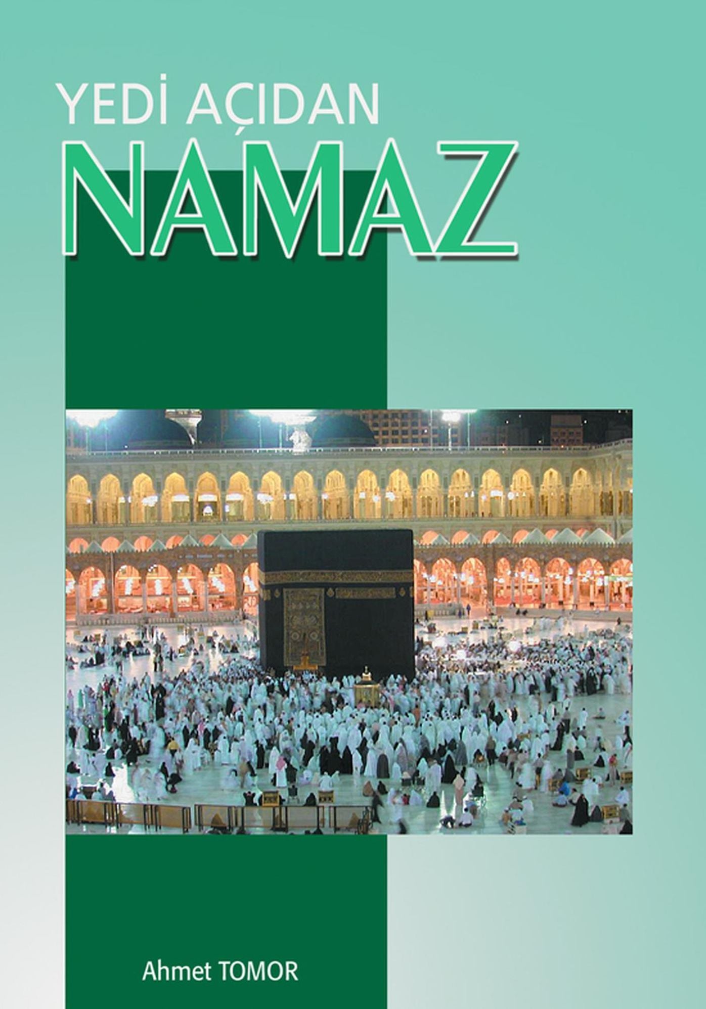 Yedi Acidan Namaz