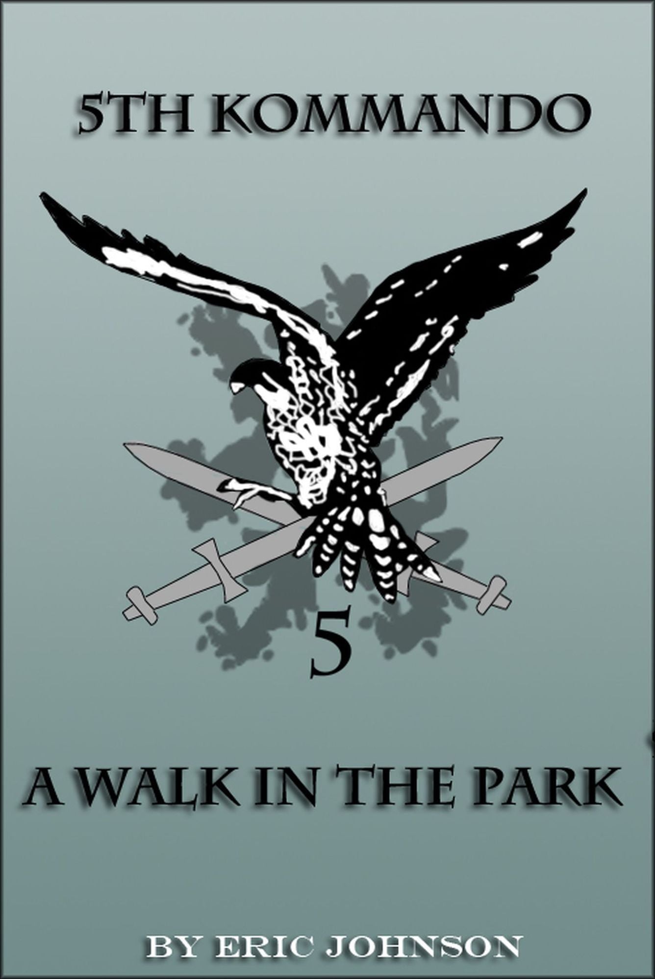 5th Kommando: A Walk In The Park
